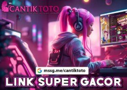 CANTIKTOTO 🌸 INSTITUSI SITUS SLOT GACOR PENGHASIL JACKPOT HINGGA RATUSAN JUTA MALAM INI