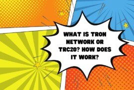 What is TRON Network or TRC20? How Does it Work?